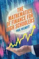 Paul Wilmott The Mathematics of Finance for High Schoo (Taschenbuch) (US IMPORT)