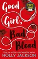 Good Girl, Bad Blood: The second book in the globally bestselling crime thriller trilogy, now a major TV series starring Emma Myers – this edition new for 2026! (A Good Girl’s Guide to Murder)