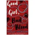 Good Girl, Bad Blood A Good Girl's Guide to Murder 2