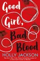Good Girl Bad Blood HOLLY JACKSON / HarperCollins Publishers (K)