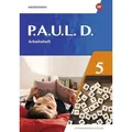 P.A.U.L. D. (Paul) 5. Arbeitsheft. Differenzierende Ausgabe