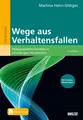 Wege aus Verhaltensfallen Martina Hehn-Oldiges