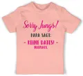 Baby T-Shirt Mädchen Jungen - Sprüche - Sorry Jungs Papa SAGT Keine Dates - 18/24 Monate - Babyrosa - Babykleidung mit sprüchen Spruch dad Tshirt Sachen spruche Baba Shirt t-Shirts für