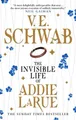 The Invisible Life of Addie LaRue, V. E. Schwab