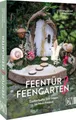 Belletristik Feentür & Feengarten Zauberhafte DIY-Ideen im Mini-Format Elin Fahlgren Arif