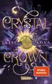 Crystal Crown (Die Chroniken von Solaris 5) Epische Slow-Burn-Romantasy mit E...