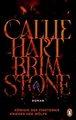 Belletristik Brimstone - Königin der Finsternis. Krieger der Wölfe Roman - Die erse Callie Hart