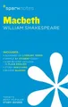 Macbeth by William Shakespeare (SparkNotes Lite by SparkNotes Editors 1411469607