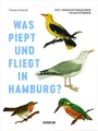 Was piept und fliegt in Hamburg? ~ Thomas Schmidt ~  9783885067795