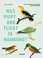 Was piept und fliegt in Hamburg?: Ein vogelkundlich... | Buch | Zustand sehr gut