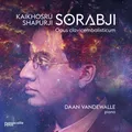 Kaikhosru Shapurji Sorab Kaikhosru Shapurji Sorabji: Opus Clavicembalistic (CD)