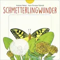 Schmetterlingwunder Ab 2 Jahren: Wie wächst ein Schmetterling? Zum Schieben, ...