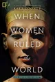 Kara Cooney When Women Ruled the World (Gebundene Ausgabe) (US IMPORT)