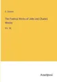 The Poetical Works of John and Charles Wesley: Vol. XII by Osborn, G.