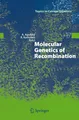 Molecular Genetics of Recombination Andrés Aguilera