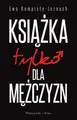 Książka tylko dla mężczyzn w 2022 {Ksiazka mezczyzn} EWA KEMPISTY JEZNACH