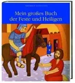 Mein großes Buch der Feste und Heiligen von Reinhar... | Buch | Zustand sehr gut
