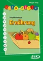 Kita Aktiv - Projektmappe Ernährung ~ Maggie Jung ~  9783867402255