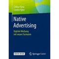 Native Advertising Digitale Werbung mit neuen Formaten. Mit E-Book. Authentisches Content Marketing mit skalierbaren Kampagnen