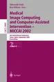 Medical Image Computing and Computer-Assisted Intervention - MICCAI 2002 Ron Kik