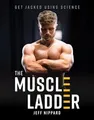 The Muscle Ladder: Get Jacked Using Science von Nip... | Buch | Zustand sehr gut