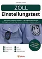 Zoll Einstellungstest: Eignungstest erfolgreich bes... | Buch | Zustand sehr gut
