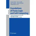 Foundations of Fuzzy Logic and Soft Computing 12th International Fuzzy Systems Association World Congress, IFSA 2007, Cancun, Mexico, Junw 18-21, 2007