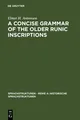 A Concise Grammar of the Older Runic Inscriptions Elmer H. Antonsen