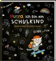 Eintragalbum - Hurra, ich bin ein Schulkind Anne Mußenbrock