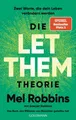 Ratgeber Die LET THEM Theorie Zwei Worte, die dein Leben verändern werden - Das Mel Robbins, Sawyer Robbins