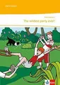 The wildest party ever!: Unit-Lektüre mit Online-Service... | Buch | Zustand gut