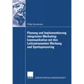 Gabler Planung und Implementierung integrierter Marketingkommunikation mit den Leitinstrumenten Werbung und (Philip Stockmann, 2007) (55190051)