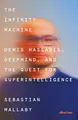 The Infinity Machine Sebastian Mallaby