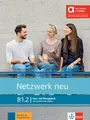 Netzwerk neu B1.2 – Hybride Ausgabe allango: Deutsch als Fremdsprache. Kurs- und Übungsbuch mit Audios und Videos inklusive Lizenzschlüssel allango (24 Monate) (Netzwerk neu: Deutsch als Fremdsprache)