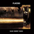 Placebo (UK) - Black Market Music Vinyl LP NEU 09534000