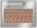 Das magische Auge | Optische Illusionen in 3D | Cheri Smith | Deutsch | Buch