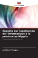 Enquête sur l'application de l'informatique à la peinture au Nigeria, Aondo ...