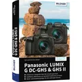 Panasonic Lumix G DC-GH5 & GH5 II von Kyra Sänger/ Christian Sänger / BILDNER Verlag / Buch