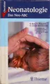 Neonatologie - Das NEO-ABC