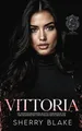 Vittoria: Ein Besitzergreifender Bratwa-Liebesroman Mit Arrangierter Ehe Und Dunkler Mafia-Romantik (Feretti-Syndikat-Serie, Band 10)
