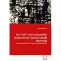 Die Tarif- und Lohnpolitik während der Kanzlerschaft Brünings Eine Darstellung der Forschungskontroverse