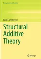 Structural Additive Theory David J. Grynkiewicz