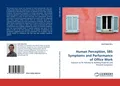 Human Perception, SBS Symptoms and Performance of Office Work Zsolt Bako Biro