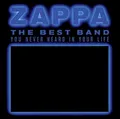 Frank Zappa - Best Band You Never Heard In Your Life - CD - F99z
