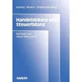 Handelsbilanz und Steuerbilanz Beiträge zum neuen Bilanzrecht, Band 2