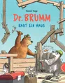 Dr. Brumm: Dr. Brumm baut ein Haus Daniel Napp