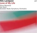 Nils Landgren - Love Of My Life