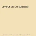 Love Of My Life (Digipak)