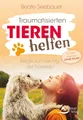 Beate Seebauer / Traumatisierten Tieren helfen9783843451468