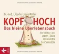 Kopf hoch - das kleine Überlebensbuch: Soforthilfe ... | Buch | Zustand sehr gut